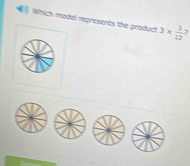 Which model represents the product 3*  1/12  ,