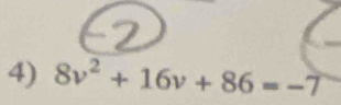 8v^2+16v+86=-7