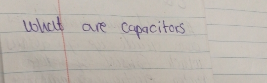 what are capacitors