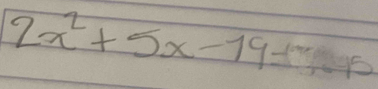 2x^2+5x-19=70x+5