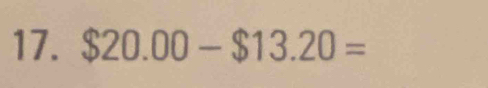 $20.00-$13.20=