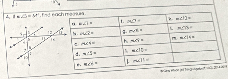 .5
10
4. 1 m∠ 3=64° , find ea
19