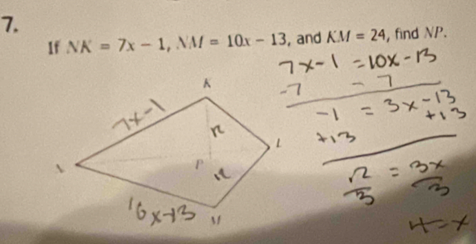 If NK=7x-1, NM=10x-13 , and KM=24 , find NP.