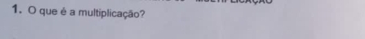 que é a multiplicação?