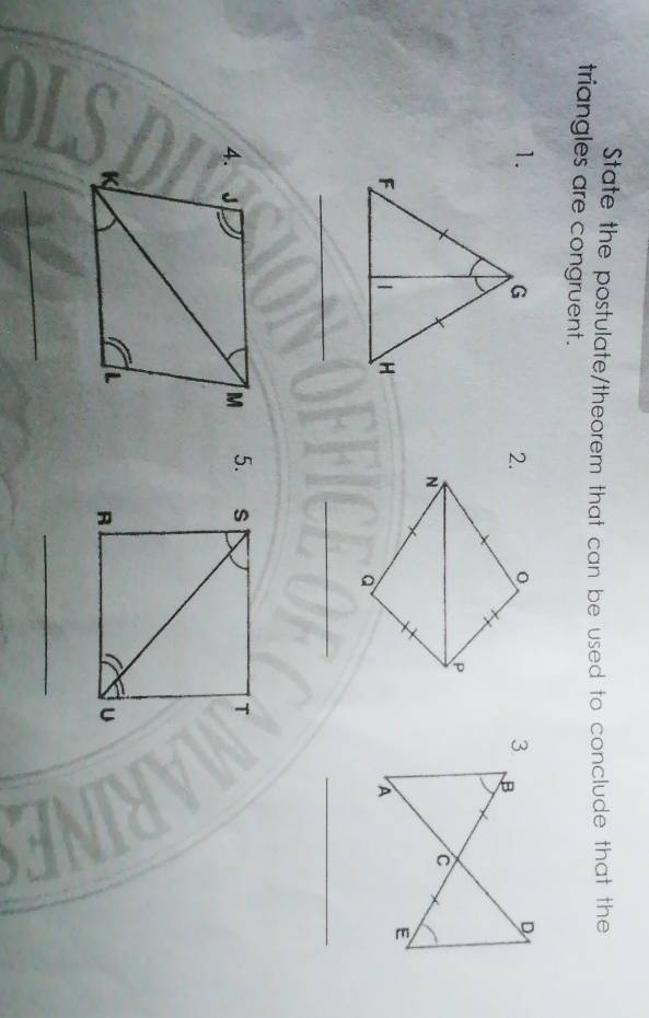 State the postulate/theorem that can be used to conclude that the 
triangles are congruent. 
1.2. 。
P
N

à
_ 
__ 
5. 
_ 
_