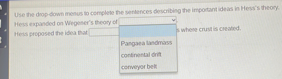 Solved: Use the drop-down menus to complete the sentences describing ...