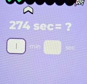 274 sec= ?
| min sec