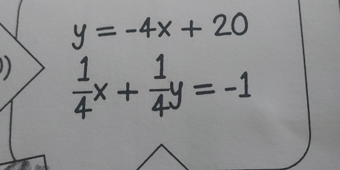 y = -4x + 20

+= -1