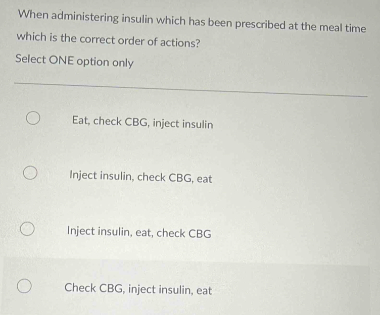 Solved: When administering insulin which has been prescribed at the ...