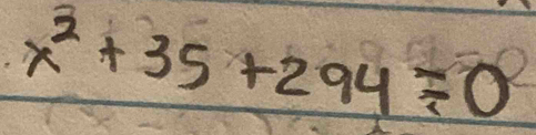 x^2+35+294=0