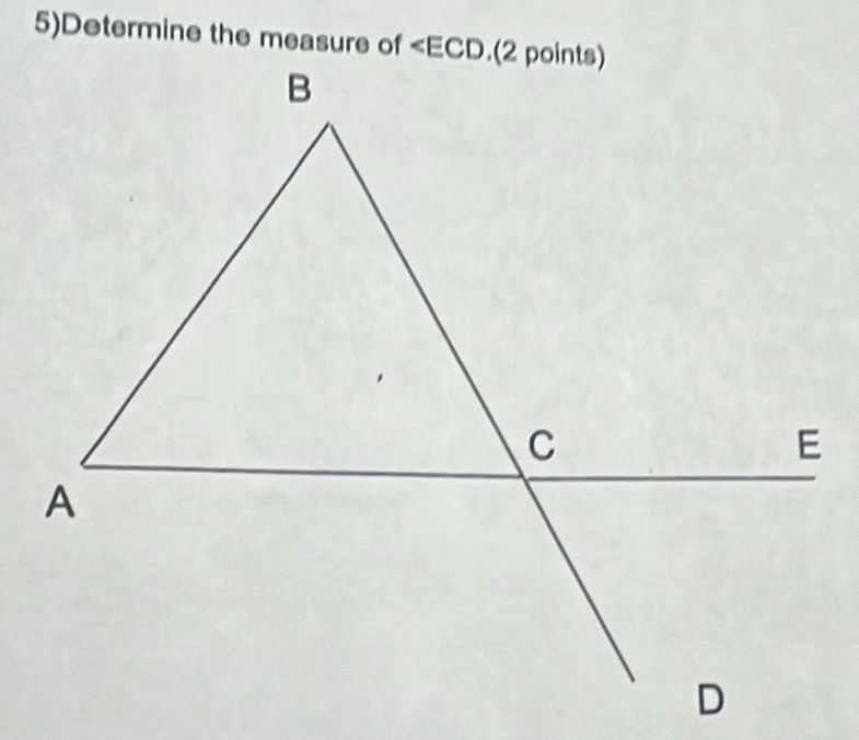 5)Determine the measure of