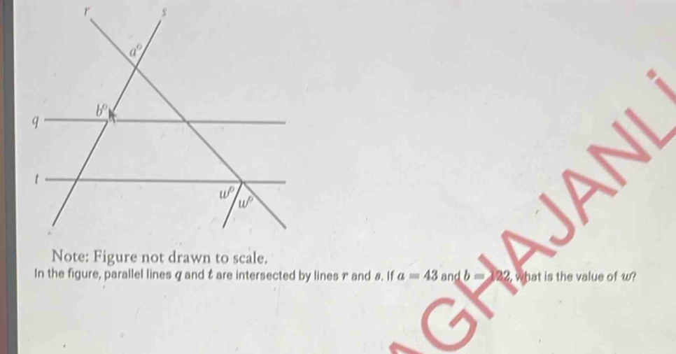 In the figure, parallel lines 9 and tare intersected by lines 1 and 8. If a=43 and b=122 what is the value of w?