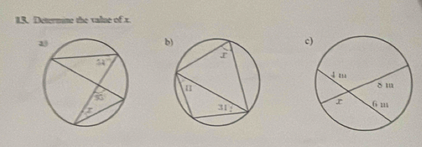 IR. Determine the valne of x.
b)
c)