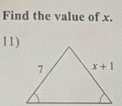 Find the value of x.
11)