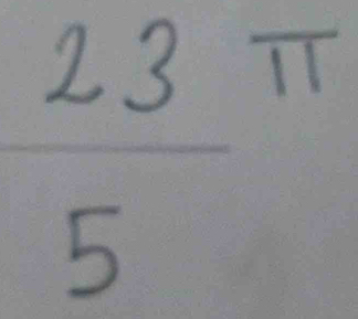  23/5  overline 11
 (|a-b|)/b|· |b|a-c| a-b-c