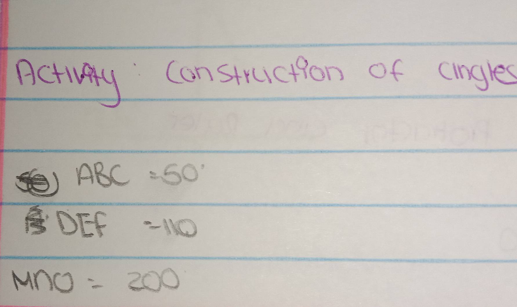 Solved: Activiaty Construction of angles ABC=50° DEF -10 M∩ ( =200 [Math]
