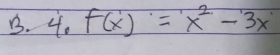 4.f(x)=x^2-3x