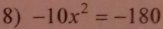 -10x^2=-180