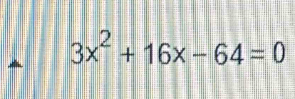 3x^2+16x-64=0