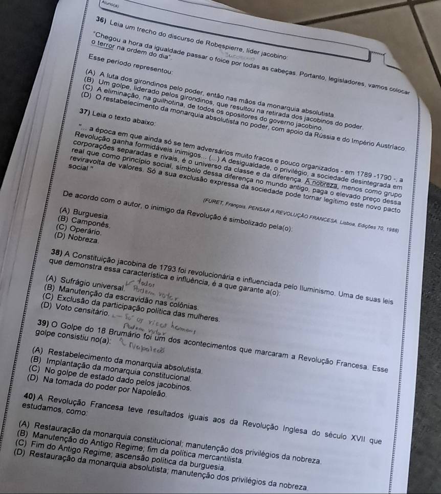 Resolvido:Aluno(s) 36) Leia um trecho do discurso de Robespierre, líder ...