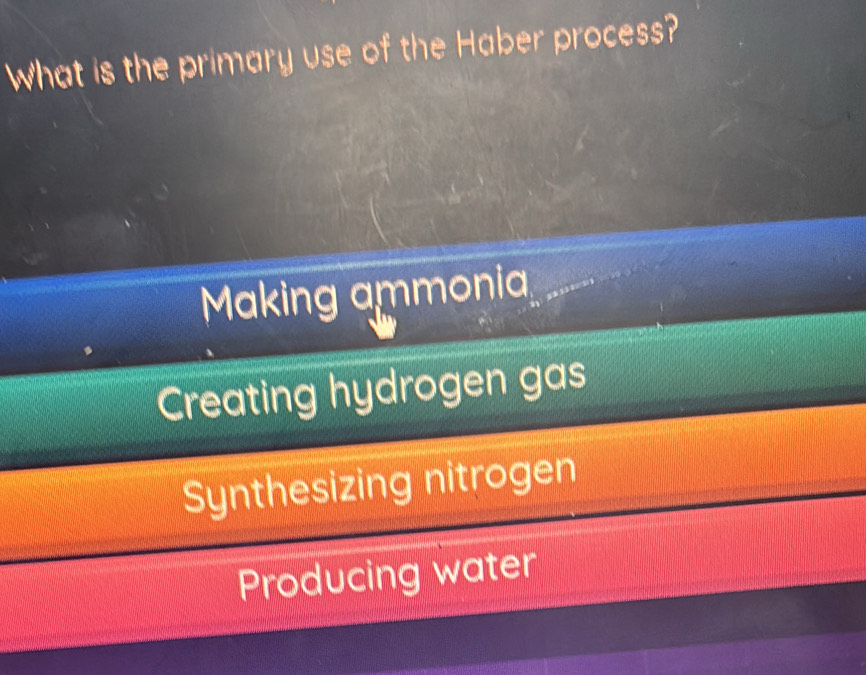 What is the primary use of the Haber process?
Making ammonia
Creating hydrogen gas
Synthesizing nitrogen
Producing water