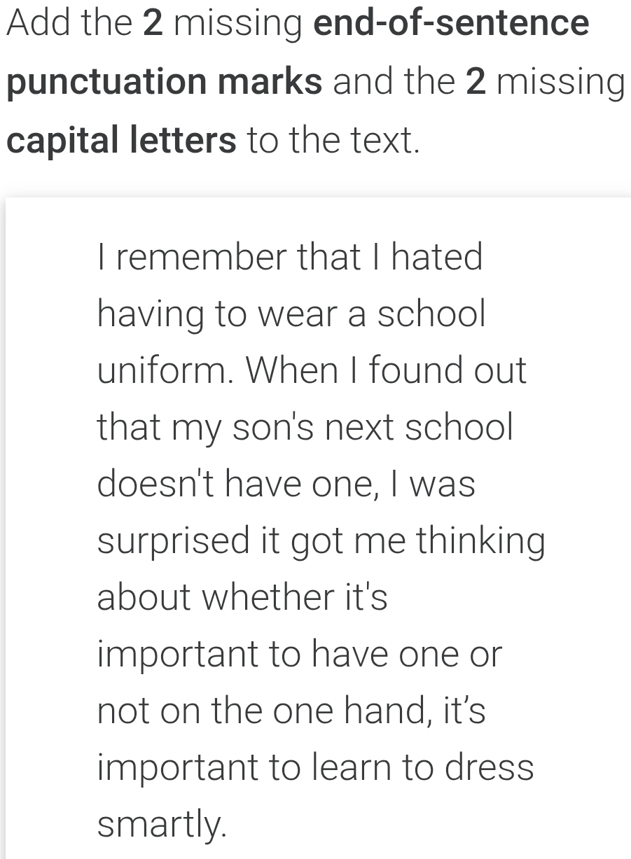 Solved: Add the 2 missing end-of-sentence punctuation marks and the 2 ...