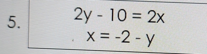 2y-10=2x
x=-2-y