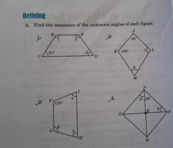 Refining
A. Find the measures of the unknown angles of each figure.
4.