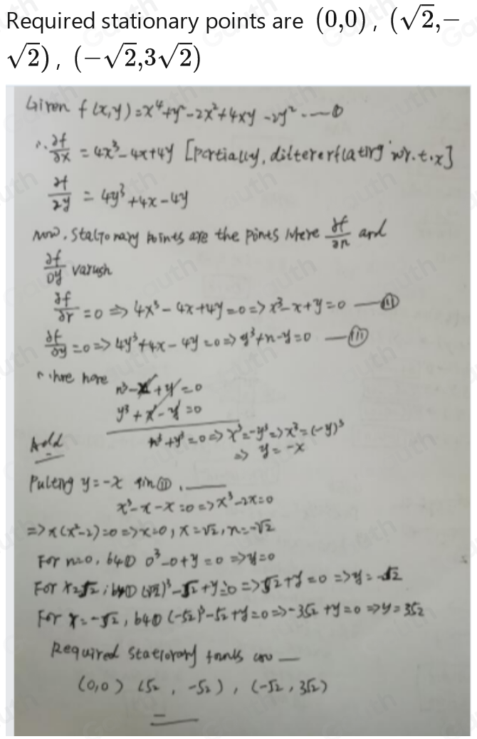 Required stationary points are (0,0),(sqrt(2),-
sqrt(2),,(-sqrt(2),3sqrt(2))(-sqrt(2),3sqrt(2))