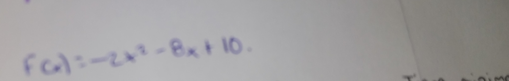 f(x)=-2x^2-8x+10.