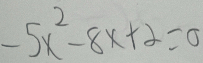 -5x^2-8x+2=0