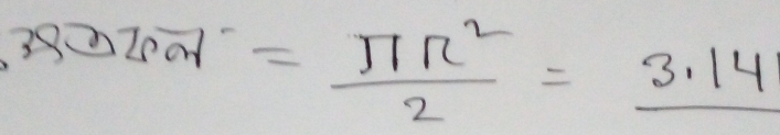 38② 20a = π R^2/2 =frac 3.14