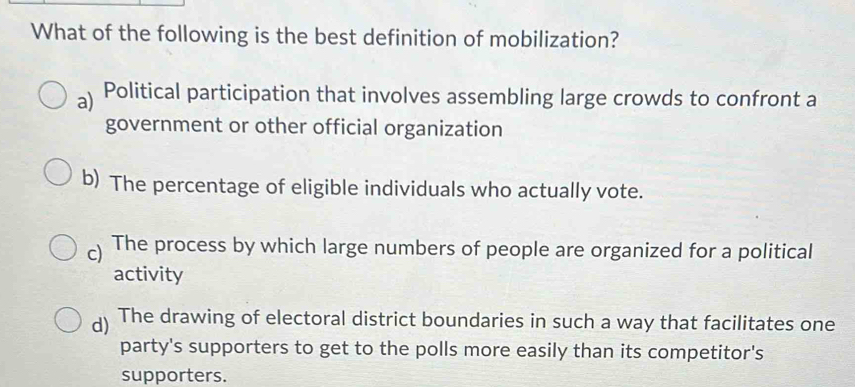 Solved: What of the following is the best definition of mobilization? a ...