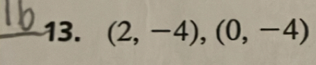 (2,-4), (0,-4)