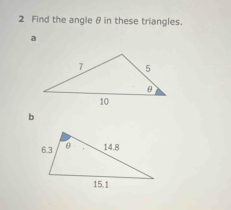 Find the angle θ in these triangles. 
a 
b