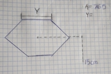 A=765
y=
15 cm