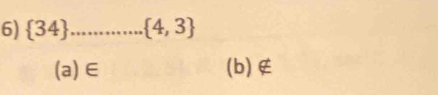  34 _  4,3
(a) ∈ (b) ∉