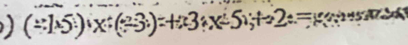 (/ 1* 5)* x:(-3)3:)=+x3+x+5x,+2==xxm