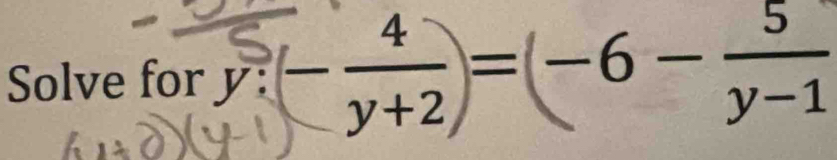 Solve for ; =(-6-,