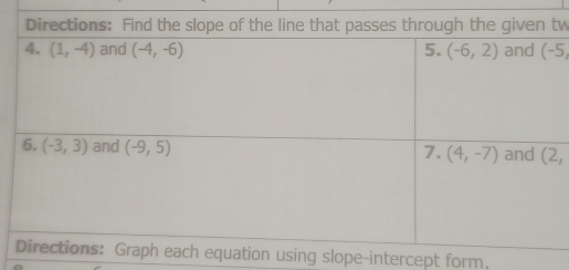 tw
5,
sing slope-intercept form.