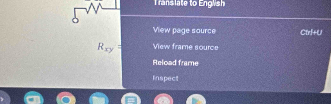 Translate to English
View page source Ctrl+L
R_xy=
View frame source
Reload frame
Inspect