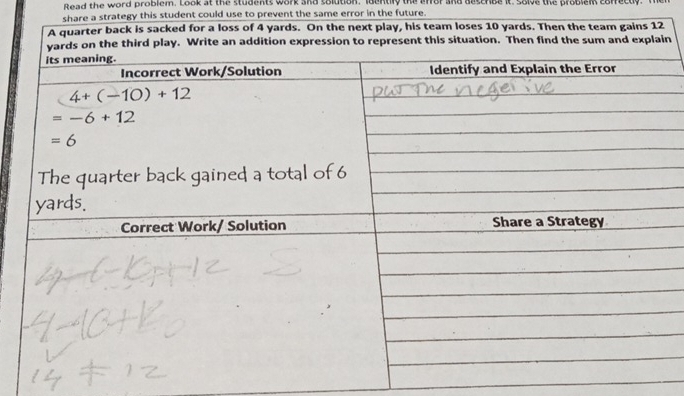 Bead the word problem. Look at the students work and solution, identily the efror and describe it, Solve the problam correctly.
share a strategy this student could use to prevent the same error in the future.
in