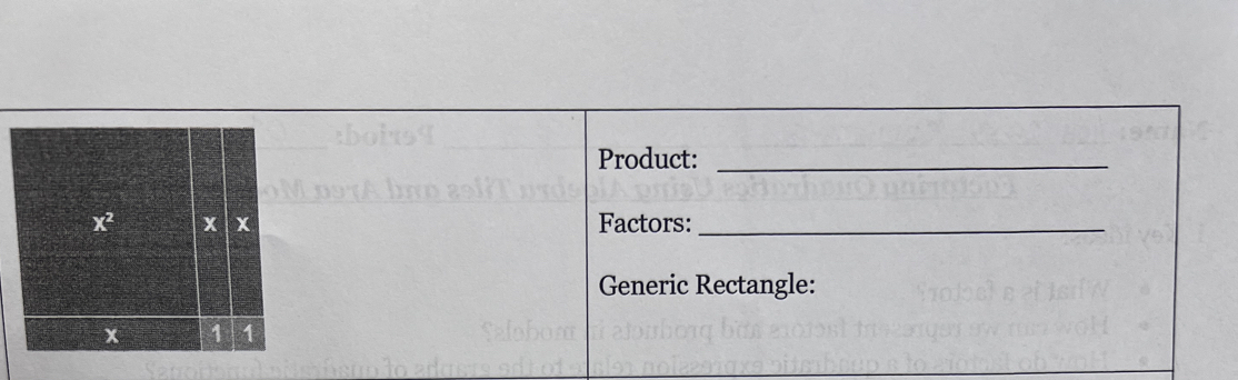 Product:_
Factors:_
Generic Rectangle: