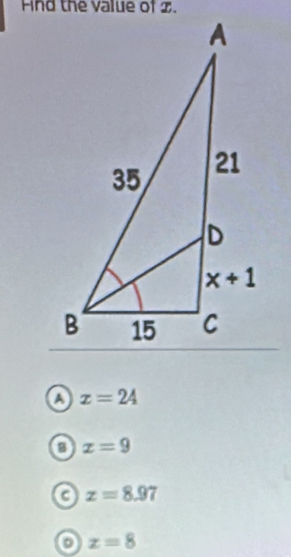 ind the value of z.
Q x=24
x=9
a x=8.97
o z=8