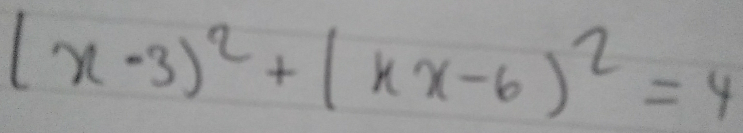 (x-3)^2+(kx-6)^2=4