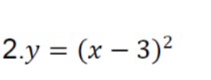 2 y=(x-3)^2