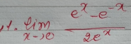 limlimits _xto 0 (e^x-e^(-x))/2e^x 