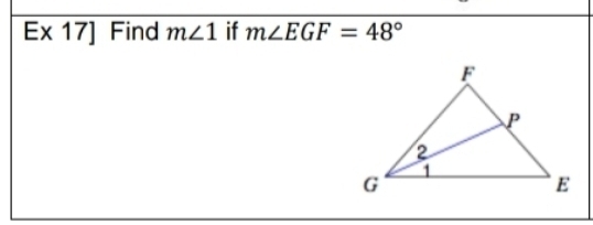 Ex 17] Find m∠ 1 if m∠ EGF=48°