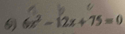 6x^2-12x+75=0