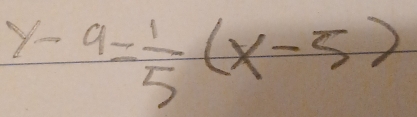 y-9= 1/5 (x-5)